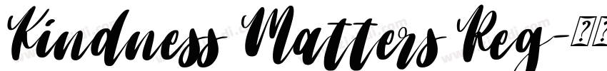 Kindness Matters Reg字体转换